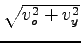 $ \sqrt{{v_o^2+v_y^2}}$