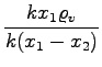 $\displaystyle {\frac{{k x_1\varrho_v}}{{k(x_1-x_2)}}}$